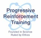 Progressive Reinforcement Training Manifesto Progressive Reinforcement Training Manifesto